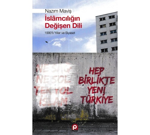 İslamcılığın Değişen Dili İslamcılığın Değişen Dili