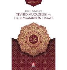 Tarih Boyunca Tevhid Mücadelesi ve Hz.Peygamber'in Hayatı Seti - 2 Cilt Takım