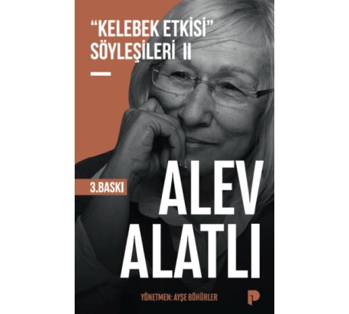 "Kelebek Etkisi" Söyleşileri 2 "Kelebek Etkisi" Söyleşileri 2