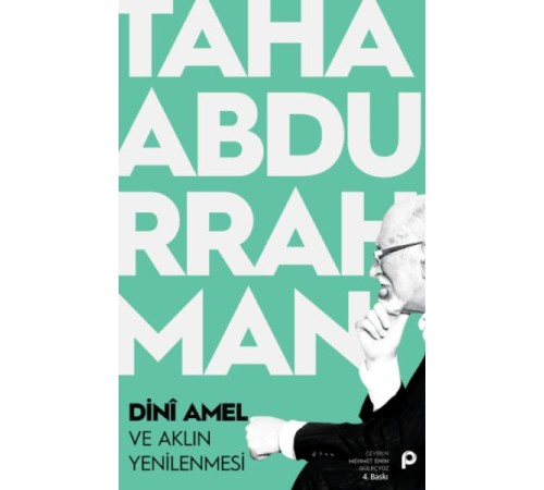 Dini Amel ve Aklın Yenilenmesi Dini Amel ve Aklın Yenilenmesi