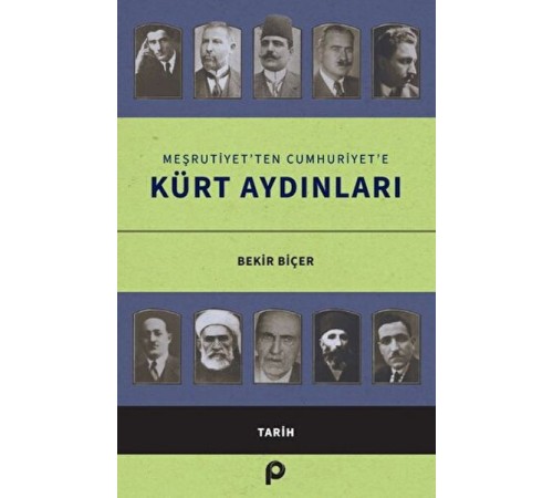 Meşrutiyet’ten Cumhuriyet’e Kürt Aydınları