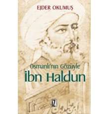 Osmanlı'nın Gözüyle İbn Haldun