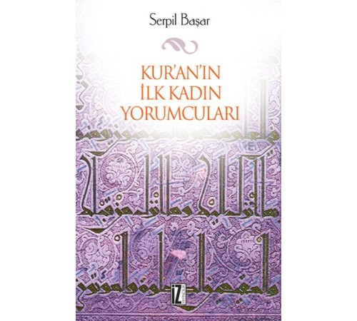 Kur'an'ın İlk Kadın Yorumcuları