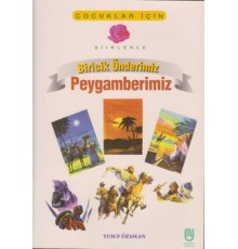 Biricik Önderimiz Peygamberimiz Çocuklar İçin