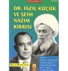 Dr. Fazıl Küçük ve Şeyh Nazım Kıbrısi