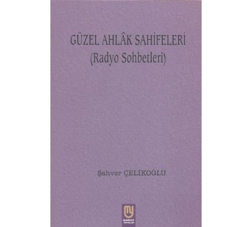 Güzel Ahlak Sahifeleri (Radyo Sohbetleri)