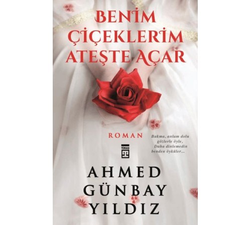 Benim Çiçeklerim Ateşte Açar