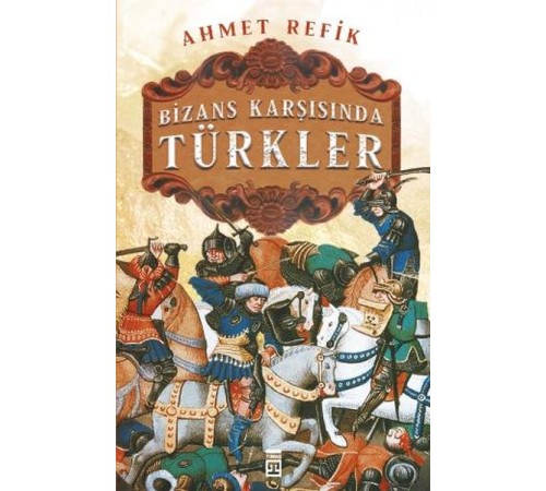 Bizans Karşınsında Türkler
