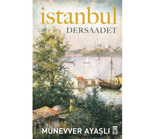 İstanbul - Dersaadet İstanbul - Dersaadet