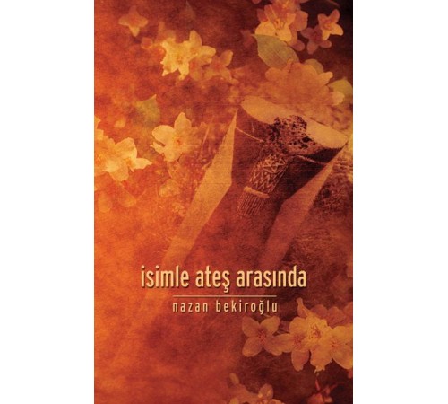 İsimle Ateş Arasında İsimle Ateş Arasında