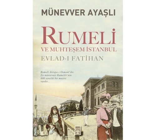 Rumeli ve Muhteşem İstanbul