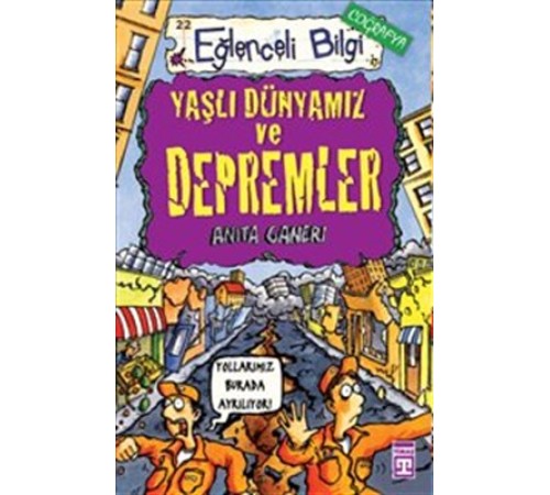 Eğlenceli Bilgi (Coğrafya) - Yaşlı Dünyamız ve Depremler