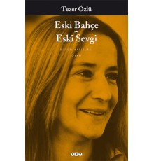 Eski Bahçe Eski Sevgi