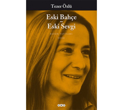 Eski Bahçe Eski Sevgi