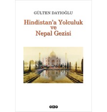 Hindistan'a Yolculuk ve Nepal Gezisi