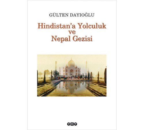 Hindistan'a Yolculuk ve Nepal Gezisi