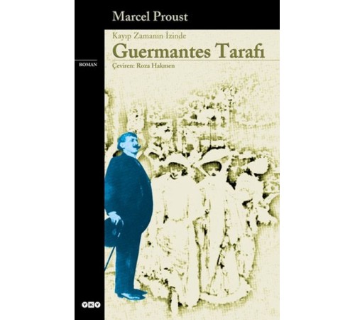 Guermantes Tarafı - Kayıp Zamanın İzinde (3. Kitap) - Modern Klasikler