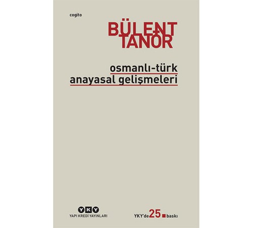 Osmanlı-Türk Anayasal Gelişmeleri Osmanlı-Türk Anayasal Gelişmeleri