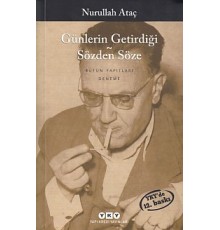 Günlerin Getirdiği - Sözden Söze
