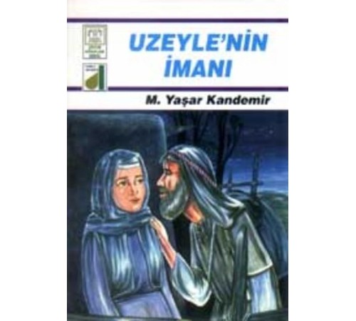 Dinim Serisi 6 - Uzeyle'nin İmanı