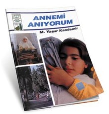 Dinim Serisi 10 - Annemi Anıyorum