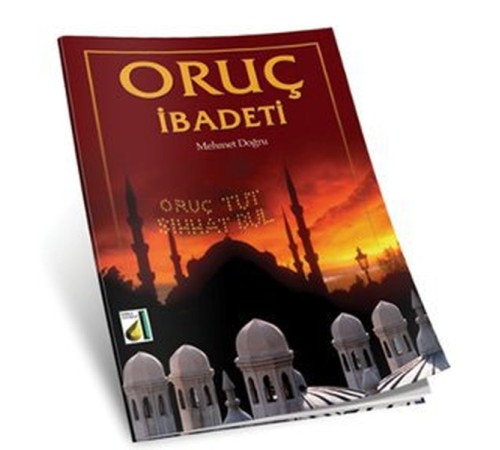 Oruç İbadeti Oruç İbadeti