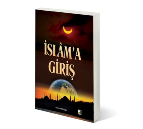 İslam’a Giriş İslam’a Giriş