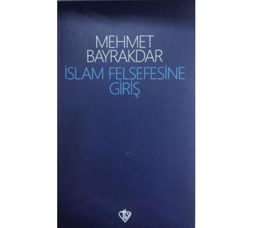 İslam Felsefesine Giriş İslam Felsefesine Giriş