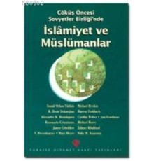 Çöküş Öncesi Sovyetler Birliği'nde İslamiyet ve Müslümanlar