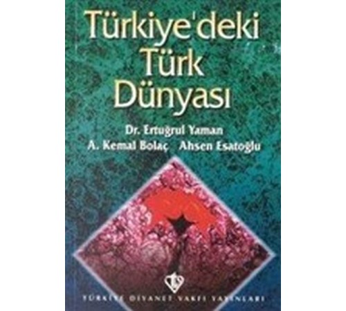 Türkiye`deki Türk Dünyası Türkiye`deki Türk Dünyası