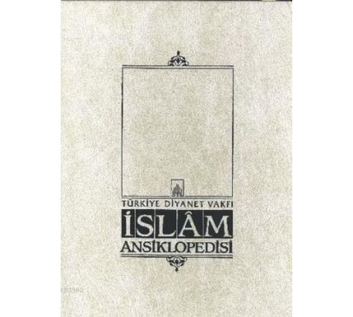 İslam Ansiklopedisi Cilt: 25