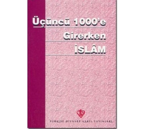 Üçüncü 1000'e Girerken İslam
