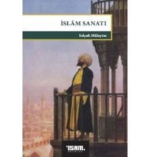 İslam Sanatı - Büyük Bildirinin Göstergeleri