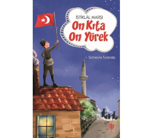 İstiklal Marşı On Kıta On Yürek