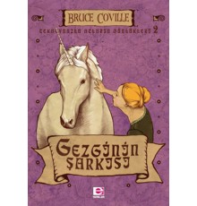 Gezgin'in Şarkısı / Tekboynuzlu Atların Günlükleri-2