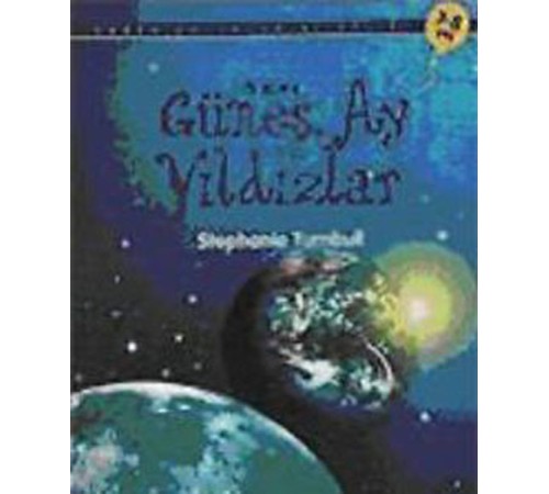 İlk Okuma - Güneş, Ay ve Yıldızlar