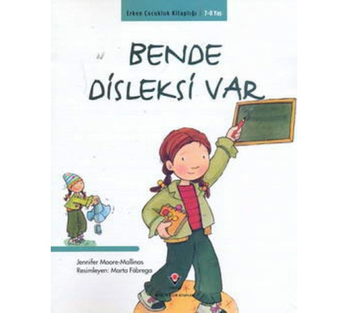 Erken Çocukluk Kitaplığı-Bende Disleksi Var