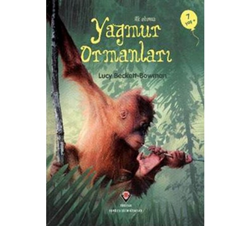 İlk Okuma - Yağmur Ormanları
