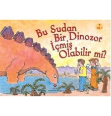 Bu Sudan Bir Dinozor İçmiş Olabilir mi?