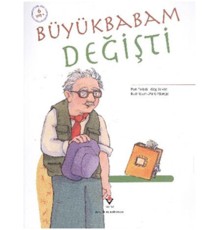Büyükbabam Değişti