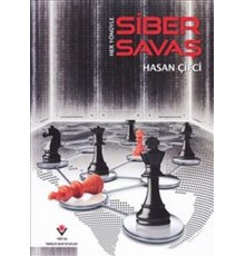Her Yönüyle Siber Savaş