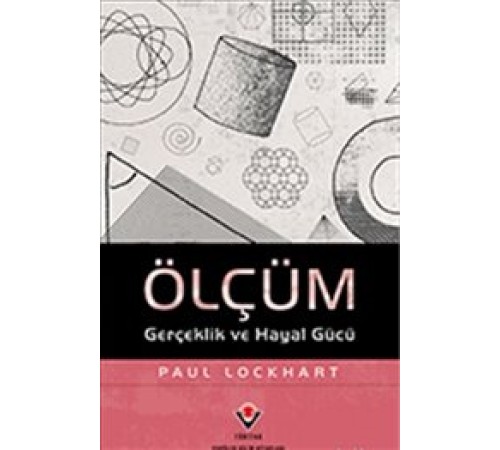 Ölçüm Gerçeklik ve Hayal Gücü Ölçüm Gerçeklik ve Hayal Gücü