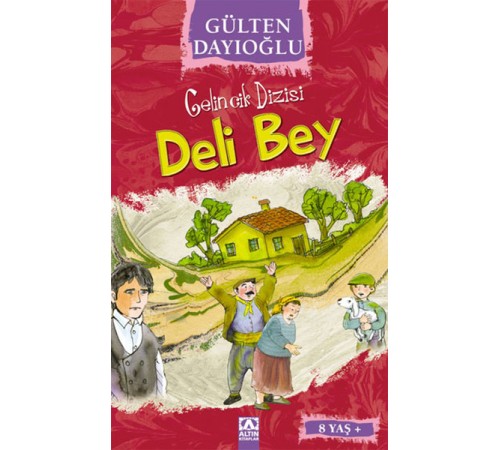 Gelincik Dizisi - Deli Bey