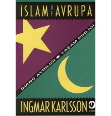 İslam ve Avrupa /  İnanç Ayrılığı - Yaşam Birliği