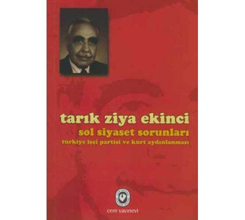 Sol Siyaset Sorunları Türkiye İşçi Partisi ve Kürt Aydınlanması