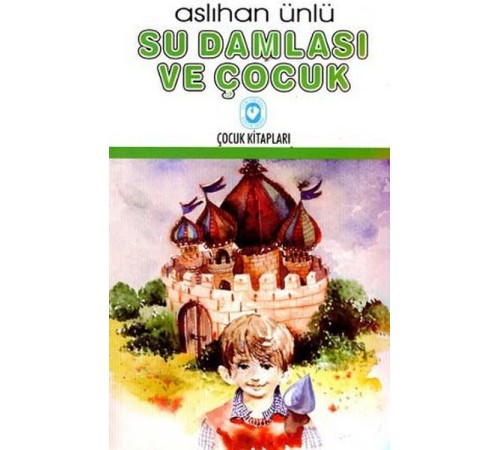 Su Damlası ve Çocuk