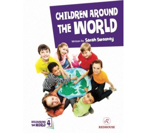 Children Around The World - Upper-Intermediate - Level 4 B2 Children Around The World - Upper-Intermediate - Level 4 B2