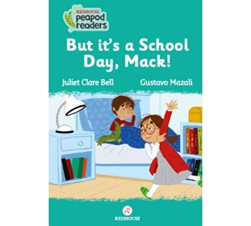 But It’s A School Day, Mack!