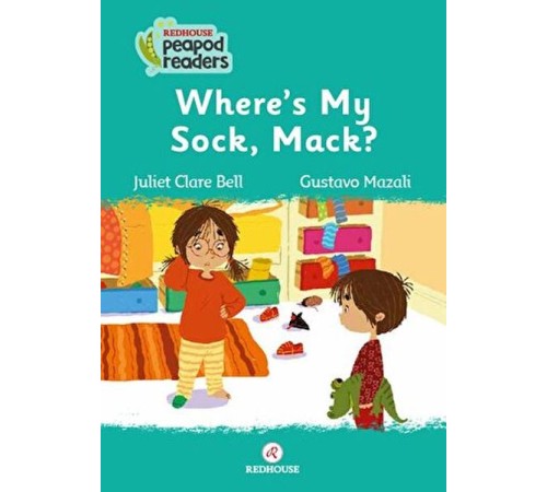 Where’s My Sock, Mack? Where’s My Sock, Mack?