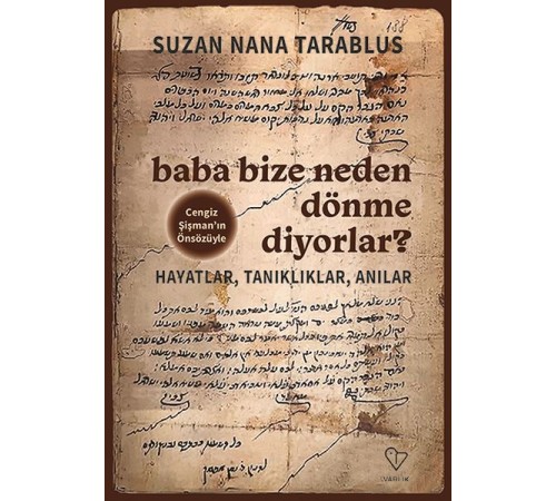 Baba Bize Neden Dönme Diyorlar?
